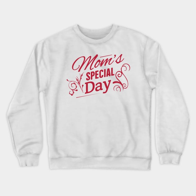 Mother's day shirt Crewneck Sweatshirt by A&P